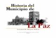 H. XII AYUNTAMIENTO DE LA PAZ 2006 - Biblioteca Digitalbiblioteca.setuesbcs.gob.mx/administrador/biblioteca/... · 2020. 7. 2. · HISTORIA DEL MUNICIPIO DE LA PAZ PRÓLOGO nombre