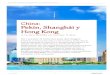 China: Pekín, Shanghái y Hong Kong · Emprende un emocionante viaje a tu aire por China, donde miles de años de tradiciones se funden con el más apabullante progreso y los paisajes