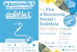 Social i ypticFiraEconomia.pdf · 2016. 5. 30. · Organitza: Amb el suport: Amb la col.laboració de: 1a Fira d’Economia Social i Solidària del Vallès Grup de Treball per l’Economia
