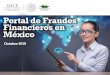 Portal de Fraudes Financieros en México - Condusef · 2019. 5. 16. · PORTAL DE FRAUDES FINANCIEROS Infórmate y Protégete En esta sección, a través de historietas, los usuarios