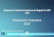 Empresa de Telecomunicaciones de Bogotá S.A.ESP - ETB · 2020. 11. 23. · LDI / LDN / LDIE Videoconferencia y Colaboración Información y Servicios Planes Corporativos ... Proveedor