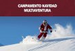 CAMPAMENTO MULTIAVENTURA NAVIDAD - Grupo Tucán · 2020. 12. 11. · campamento multiaventura navidad created date: 12/10/2020 8:40:29 pm 