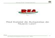 Red Estatal de Autopistas de Nuevo Leonsgi.nl.gob.mx/.../Archivos/REANL_0006_0002_20100300_T03_00000… · El Gobierno del Estado de Nuevo León formalizó el 09 de diciembre de 2004,