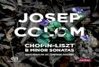 JOSEP COLOM - Eudora Records02 03 EN B MINOR SONATAS MIRIAM GÓMEZ-MORÁN C hopin wrote his Sonata in B minor, op.58 in 1844, the year in which his father died. Like its predecessor,