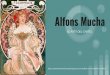EL ARTE DEL CARTEL Alfons Mucha · 2019. 11. 18. · Alfons Mucha fue un adelantado a su tiempo dentro del mundo de la publicidad, contribuyó de manera importante a la popularización