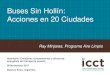 Buses Sin Hollín: Acciones en 20 Ciudades · Buses Sin Hollín: Acciones en 20 Ciudades . Ray Minjares, Programa Aire Limpio . Seminario: Emisiones contaminantes y eficiencia energética
