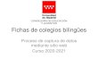 Fichas de Colegios Bilingüesgestiondgmejora.educa.madrid.org/home/docs/2020-2021/... · 2020. 10. 23. · especialistas de inglés o habilitados. tienen destino definitivo en el