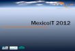 Presentación de PowerPoint - AMITI · Según recientes informes de firmas analistas, México ocupa el mejor lugar entre los países latinoamericanos en: - Nearshore, es decir, proveedor