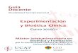 Experimentación y Bioética Clínica - UCAVILA · 2020. 11. 9. · CE13. Dominar los conceptos clave de la Genética en relación con la manipulación del ADN, la clonación, el