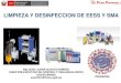 LIMPIEZA Y DESINFECCION DE EESS Y SMA...1.- Desinfectantes y detergentes-Propiedades del detergente-Tipos de detergentes-Selección del producto de limpieza y desinfección-Clases