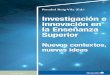 Investigación e innovación en la Enseñanza Superiorrua.ua.es/dspace/bitstream/10045/98850/1/Investigacion-e... · 2019. 11. 15. · en asignaturas eminentemente prácticas (Calduch-Losa,