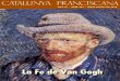 La Fe de Van Gogh...“Autoretrat amb barret de feltre gris” Vincent Van Gogh, 1887. ÍNDEX EDITORIAL Josep Manuel Vallejo 41 ESPAI FRANCISCÀ Articles LA FE DE VAN GOGH Miquel …