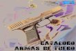 Catalogo armas de fuego - LimaGuns S. A. · 2018. 1. 4. · ARMAS DE FUEGO. Pistola BERSA THUNDER 380 Super PV calibre 380 15+1 tiros pavonada 2 cacerinas cañon de 3.54" (Argentina)