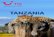 TANZANIA - TUI · 2021. 1. 14. · ga, pequeño pueblo frontera con Tanzania. Trámi-tes de visado y continuación a Arusha. Al medio día, llegada a Manyara y almuerzo en el lodge