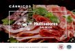 Cárnicos Multisabores MEX · 2020. 4. 8. · · Carne al pastor · Carne asada · Carne de puerco · Carne de res · Cebolla · Chile chipotle · Chorizo · Elote · Jamón · Jitomate