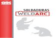 SOLDADURAS · 2021. 2. 5. · SOLDADURAS CONVENCIONALES Tipo AWS Nombre Weldarc Usos, aplicaciones y recomendaciones. E7018 WA E7018. E6013 WA E6013 E6011 WA E6011 E6010 WA E6010