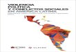 Violencia política y conflictos sociales en América Latina · 2016. 5. 24. · Violencia política y conflictos sociales en América Latina / ed., César Barreira, ... violencia