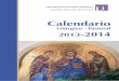 Calendario · 2020. 2. 25. · Calendario Litúrgico - Pastoral 2013-2014 Portada CLP 2013-2014. Calendario Litúrgico - Pastoral ... el bíblico promovió el interés por la Biblia