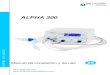 ALPHA 300 - Fundación Andrés Marcio...aparato de terapia respiratoria. Clasificación: El ALPHA 300 pertenece a la Clase IIa con arreglo a la directiva 93/42/EWG relativa a los productos