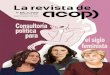 La Revista de ACOP es una de las revistas de referencia en su sector, habiendo sido re-conocida con el premio Victory Award a la mejor publicación po- lítica en cuatro ocasiones