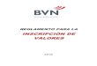 INSCRIPCIÓN DE VALORES - BVN · 2018. 10. 25. · Mención de BVN como administrador del sistema electrónico de adjudicación 4. Mención de CVN como entidad depositaria a cargo