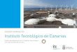 DOSSIER CORPORATIVO Instituto Tecnológico de Canarias...clave para la sostenibilidad a través de la eficiencia energética aplicada a la desalación de agua de mar, el desarrollo