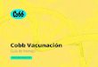 Cobb Vacunación · 2020. 10. 8. · INTRODUCCIÓN 2 GUÍA DE COBB PARA VACUNACIONES Esta guía fue elaborada para ayudar al personal de campo en el uso y administración adecuados