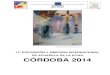 17 EXPOSICI N Y SIMPOSIO INTERNACIONAL DE ......Exposición y Simposio Internacional de Acuarela de la ECWS “Córdoba 2014”. En 2014, nuestra Agrupación conmemora su 25 Aniversario