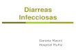 Diarreas Infecciosas - Medicina UBA...Diagnóstico Diarreas Infecciosas Hemograma: leucocitosis con neutrofilia Alteraciones hidroelectrolíticas PMN en materia fecal (más de 10 por