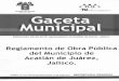 , Reglamento de Obra Pública del Municipio de Acatlán de ......REGLAMENTO OE OBRA PÚBLICA DEL MUNICIPIO DE ACATLÁN DE JUÁREZ, JALISCO. GACETA MUNICIPAL NÚMERO 10/2011 Obra Públi(a: