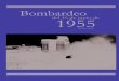 Bombardeo - Nodo50...10 Bombardeo del 16 de junio de 1955 raron inmediatamente después de la masacre de junio, obtenida como resultado de nuevas búsquedas en archivos y de investigaciones