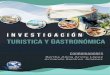 Investigación Turística y Gastronómica - UTPtecnocientifica.com.mx/libros/Investigacion-Turistica-y... · 2020. 12. 19. · Primera Edición digital. ISBN 978-607-8759-10-1 
