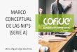 DE LAS NIF’S...México a lograr la convergencia de las NIF con las Normas internacionales de información financiera (IFRS, por sus siglas en inglés), emitidas por el Consejo de