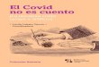 El Covid no es cuento - Universidad icesi: Página de inicio · 2020. 10. 23. · 09 / Presentación / Ante la situación pandémica provocada por el coronavirus, tan inusitada como