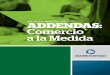 ADDENDAS: Comercio a la Medidaamexipac.org/assets/4_boletin_agosto_2013.pdf · 2019. 1. 30. · • Agilización de los ciclos de pago En México con el nacimiento de los comprobantes