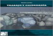 Trabajo y ciudadanía · Trabajo y ciudadanía. - 1a ed. - Ituzaingó : Maipue, 2012. 144 p. ; 27x19 cm. ISBN 978-987-9493-76-2 1. Trabajo. 2. Ciudadanía. 3. ... CDD 323.071 2 Fecha