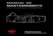 MANUAL DE MANTENIMIENTO - Isla Urbana · 2017. 12. 8. · cisternas y tinacos para aumentar la capacidad de almacenamiento y así poder tener agua en teporada de sequía. ... Instructivo