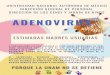 Adenovirus - UNAMSIENDO MAS HABITUAL EN INVIERNO Y AL INICIO DE LA PRIMAVERA. EL ADENOVIRUS OCASIONA ENFERMEDADES RESPIRATORIAS Y GASTROINTESTINALES …