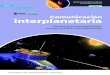 Comunicación interplanetaria · 2021. 5. 12. · COMUNICACIÓN INTERPLANETARIA 5 Tránsito de un exoplaneta (ESA/NASA/Geneva University Observatory.Frederic Pont) La misión PLAnetary