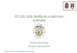 PCC 2011-2016: desafíos de un patrimonio sustentable...el orden es: Huila 154.980 ha, Eje Cafetero 153.230 ha, Antioquia 130.990 ha y Tolima 117.180 ha. Entre 1990 y 2012, el país