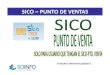 SICO PUNTO DE VENTAS - Soinfo Colombia · 2017. 8. 12. · las salidas por ventas se realizan de manera automÁtica. el usuario de almacen no digita en el sistema. se realizan los