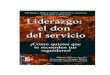 Siliceo Aguilar Alfonso - Liderazgo El Don De Servicio · 2019. 2. 26. · A. Siliceo A - B. Angulo B - F. Siliceo F Liderazgo: El Don del Servicio 5 Dedicatorias y agradecimientos