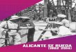 ALICANTE SE RUEDA · 2016. 5. 23. · del siglo XX, los paisajes, pueblos y ciudades de Alicante han sido elegidos como localizaciones para el rodaje de escenas que transportaban