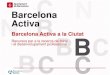 Barcelona Activa...Fases de la recerca de feina 1. Autoconeixement Interessos Competències Sectors Ocupació 2. Mercat de treball 3.Objectiu Professional P O S I C I Fases de la recerca