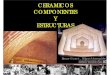 CERAMICOS COMPONENTES Y ESTRUCTURAS · 2018. 9. 26. · _ vivienda en ceramica armada , veca _ monografias en taller de construccion , numeros 141, 209 , 1c _ video numero 140 _ catalogo