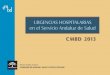 Urgencias hospitalarias en el Servicio Andaluz de Salud ......Las urgencias hospitalarias son uno de los ámbitos asistenciales que mayor crecimiento han experimentado durante las
