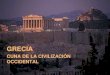 LA CIVILIZACIÓN GRIEGA · 2020. 8. 18. · •La gran prosperidad cultural y económica de la que gozó Atenas en esa época, además de la preocupación de Pericles por lograr que