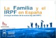 La Familia y el IRPF en España · 2016. 5. 24. · Económico y Social (ECOSOC) de la ONU . Índice Con Estatus Consultivo Especial con el Consejo Económico y Social (ECOSOC) de