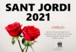 SANT JORDI 2021 · 2021. 3. 11. · JARDINERIA NETEJA ESDEVENIMENTS DETALLS MANTENIMENT MANIPULATS CONFECCI ... L’opció més sostenible! Aquesta rosa està feta amb una bossa de