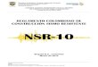 NSR-10 · 2014. 4. 29. · Prefacio i PREFACIO INTRODUCCIÓN La presente versión del Reglamento Colombiano de Construcción Sismo Resistente NSR-10 corresponde a su segunda actualización